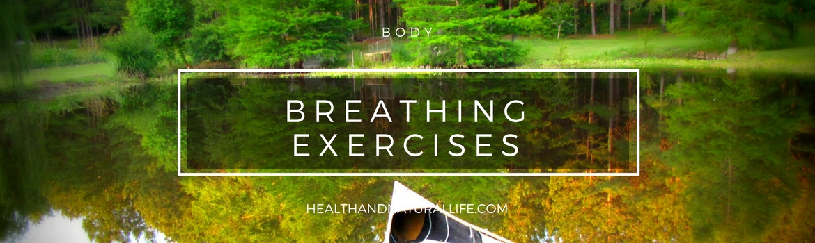 Post - Breathing exercises - Health and Natural Life